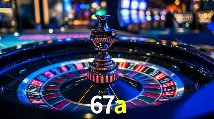 67a bet